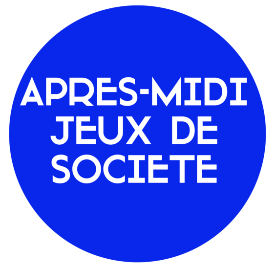 5- APRÈS-MIDI JEUX DE SOCIÉTÉ